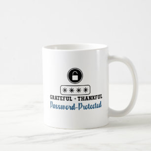 Dankbar Dankbares Passwort geschützt - IT Kaffeetasse