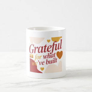 Dankbar für das, was wir aufgebaut haben - Valenti Kaffeetasse