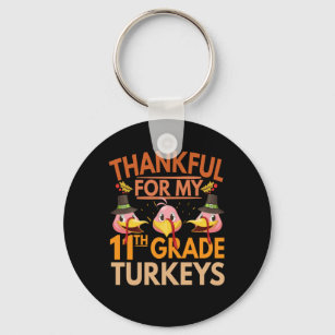 Dankbar für meine 11. Klasse Turkeys Funny School Schlüsselanhänger