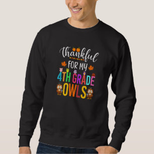 Dankbar für meine Eulen der 4. Klasse Thanksgiving Sweatshirt