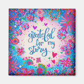 Dankbar für meine Geschichte inspirierende Zitat-T Magnet (Vorne)