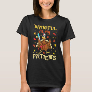 Dankbar Für Meine Patienten Truthahn Krankenschwes T-Shirt