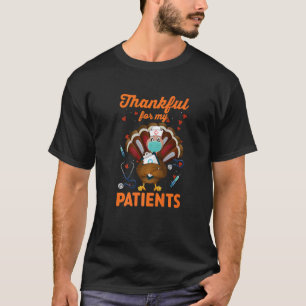 Dankbar für meine Patienten Türkei Nurse Thankgivi T-Shirt