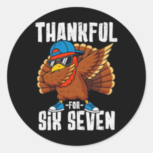 Dankbar für Six Seven 67 Dab Turkey Gen Z Alpha M Runder Aufkleber