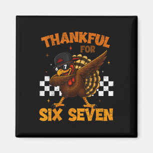 Dankbar für Six Seven 6 7 Meme 67 Erntedankfest Tu Magnet