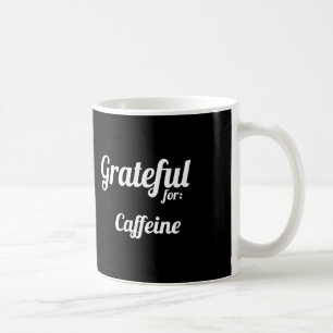 Dankbar für...   TASSE   Benutzerdefiniert   Schwa