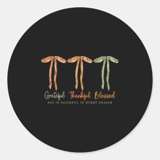 Dankbar gesegnet, Gott ist in Ewigkeit müde Runder Aufkleber (Vorderseite)