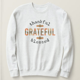 Dankbar, gesegnet Niedlich Fall Erntedank Sweatshirt