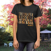 Dankbar, gesegnet & pumkin Pie besessen Mama T-Shirt