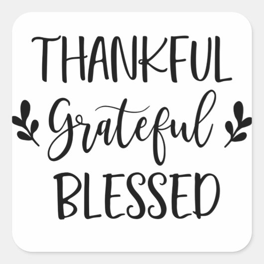 Dankbar, gesegnet quadratischer aufkleber (Vorderseite)