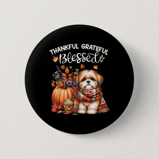 Dankbar, gesegnet Shih Tzu Dog Fall Y'all Button (Vorderseite)