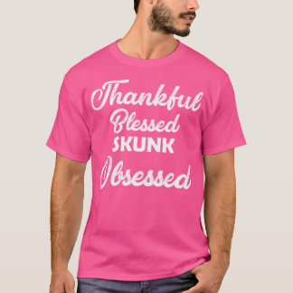 Dankbar gesegnet Skunk besessen für Erntedank T-Shirt