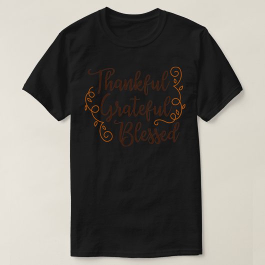 Dankbar, gesegnet T-Shirt (Design vorne)