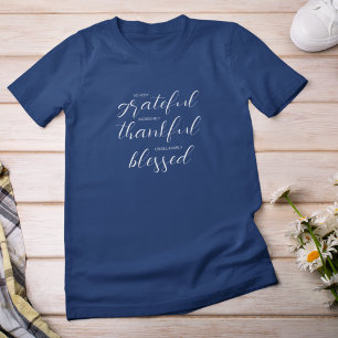 dankbar, gesegnet T-Shirt