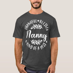 Dankbar gesegnet und irgendwie ein Chaos Gruscha T T-Shirt