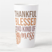 Dankbar gesegnet und irgendwie ein Chaos Milchtasse (Vorderseite)