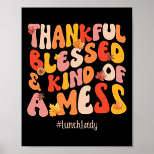 Dankbar gesegnete Mittagspause Lady Fall Vibes Tha Poster