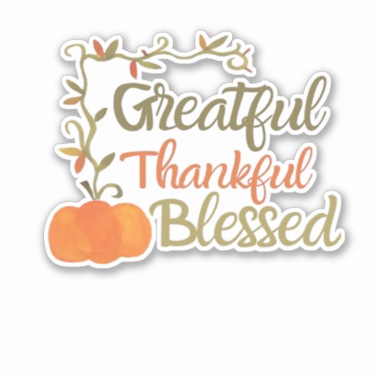 Dankbar Glückwunsch für den gesegneten Fall Zitat Aufkleber (Vorderseite)