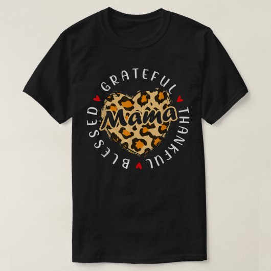 Dankbar Glückwunsch gesegnete Mama Leopard Herzlic T-Shirt (Design vorne)