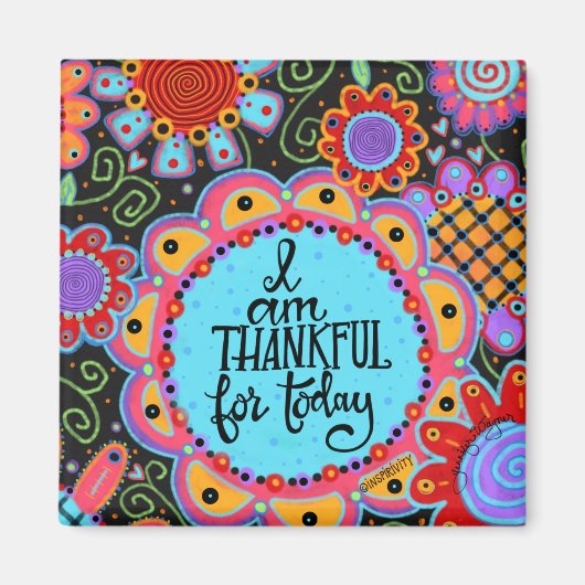 Dankbar heute Spaß farbenfroh, trendy Inspirierend Magnet (Vorne)