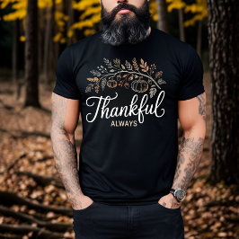 Dankbar, immer elegant Erntedank Herbst T-Shirt