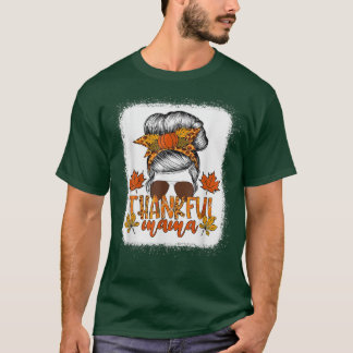 Dankbar Mama Messy Bun Herbstlaubs Herbstdanken T-Shirt