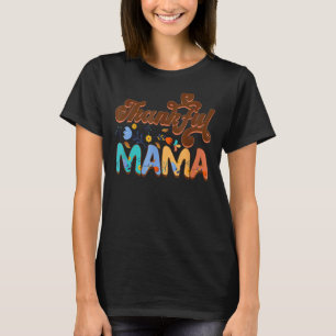 Dankbar Mama Vintag Retro Mutter Tag Herbst Th T-Shirt