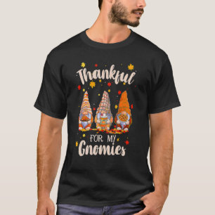 Dankbar mit meinen Gnomies Thanksgiving Gnome Frau T-Shirt