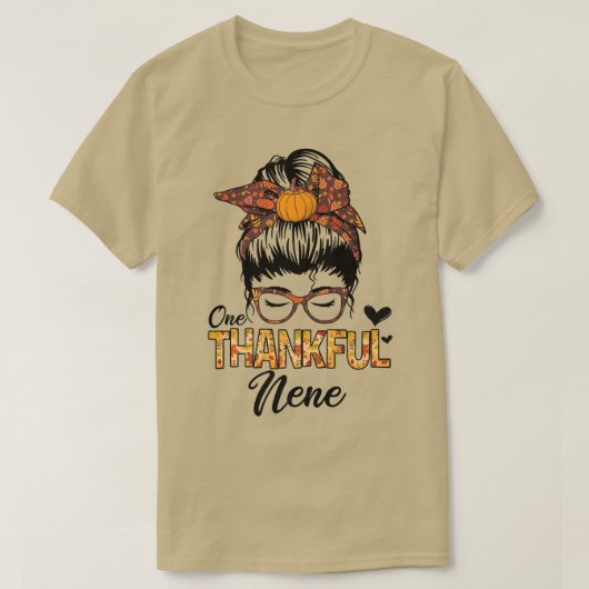 Dankbar Nene Funny Messy Bun Herbst Thanksgi T-Shirt (Design vorne)
