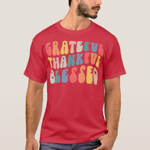 Dankbar und gesegnet Fall der Türkei Vibes T-Shirt