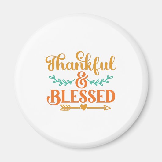 Dankbar und gesegnet magnet (Vorne)