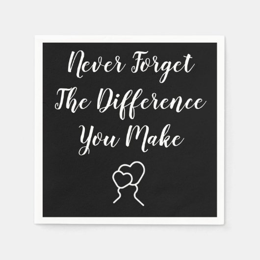 Dankbar - Vergessen Sie nie den Unterschied, den S Serviette (Vorderseite)