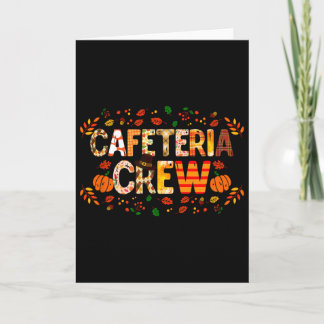 Dankbare Cafeteria Crew Herbst Dank Karte