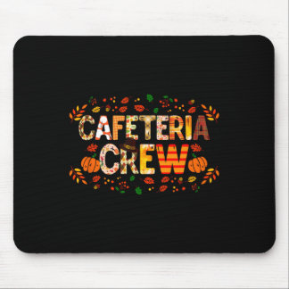 Dankbare Cafeteria Crew Herbst Dank Mousepad