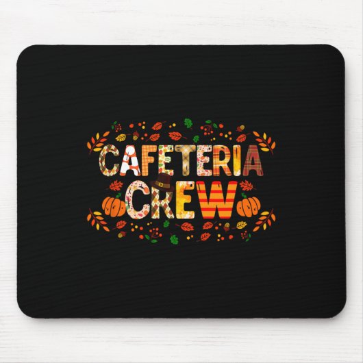 Dankbare Cafeteria Crew Herbst Dank Mousepad (Vorne)