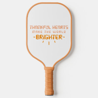 Dankbare Herzen machen die Welt heller Pickleball Schläger