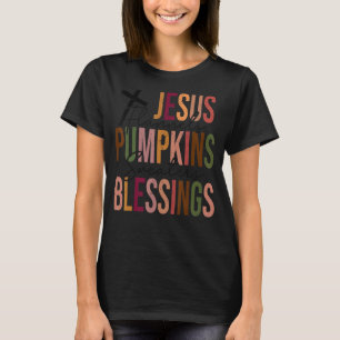 Dankbare Jesus Pumpkin Segnungen fallen Christlich T-Shirt