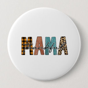 Dankbare Mama Fall Typografie Button