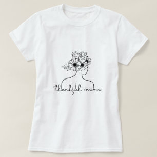 Dankbare Mama Typografie T-Shirt