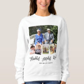 Dankbare, Personalisierte 6-Foto-Kollektion Sweatshirt (Vorderseite)