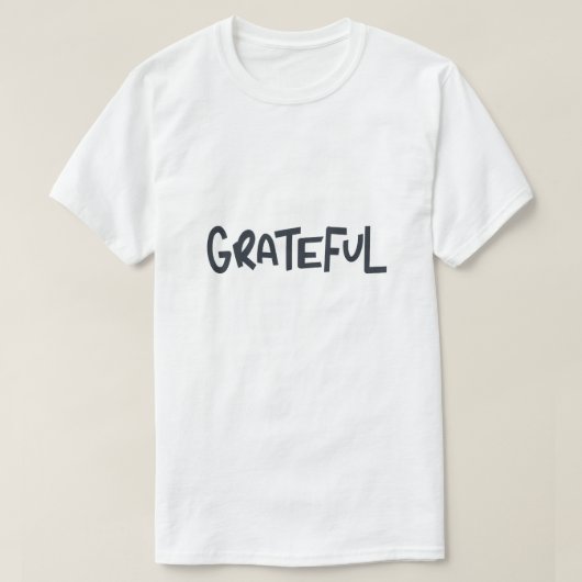 Dankbare positive Affirmation-Typografie-Design T-Shirt (Design vorne)