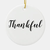 Dankbare Schwarz-weiße, maßgeschneiderte Schrift n Keramik Ornament (Vorne)