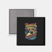 Dankbare Vibes Cool Pecan Pie Sungles Erntedankfes Magnet (Vorderseite/Rückseite)