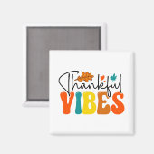 Dankbare Vibes Herbst Herbst Erntedank Magnet (Vorderseite/Rückseite)