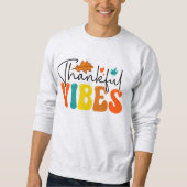 Dankbare Vibes Herbst Herbst Erntedank Sweatshirt (Vorderseite)