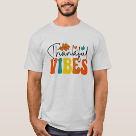 Dankbare Vibes Herbst Herbst Erntedank T-Shirt