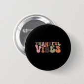 Dankbare Vibes Süßes Erntedankfest Button (Vorne & Hinten)