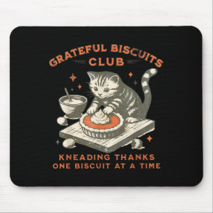 Dankbarer Biscuits Club Kneten Danke Ein Biscuit Mousepad