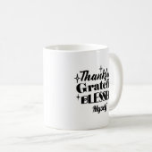 Dankbarer, dankbarer, gesegneter, funkelnder Ernte Kaffeetasse (VorderseiteRechts)