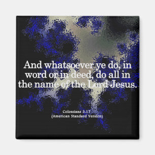 Dankbarer Dienst in seinem Namen Kolossisten 3-17 Magnet